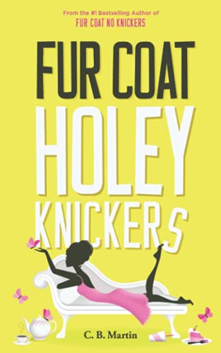 Stock image for Fur Coat Holey Knickers (Fur Coat Series) for sale by Books Unplugged