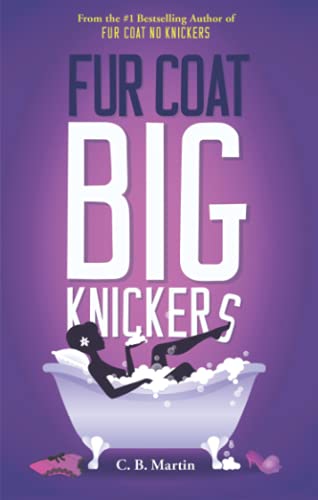 Stock image for Fur Coat Big Knickers (Fur Coat Series) for sale by WorldofBooks