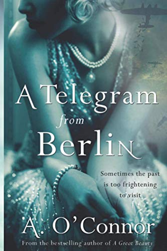 Beispielbild fr A Telegram from Berlin: A dramatic story set in the Irish corridors of power during World War II zum Verkauf von WorldofBooks