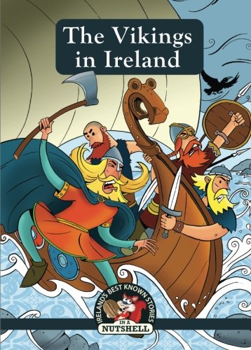 9781781999288: The Vikings In Ireland: (Irish Myths & Legends In A Nutshell Book 16)