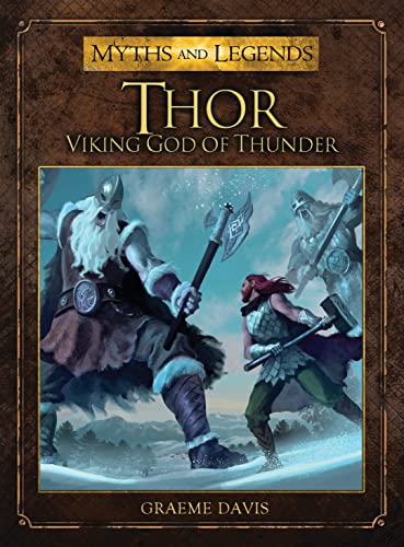 9781782000754: Thor: Viking God of Thunder (Myths and Legends)