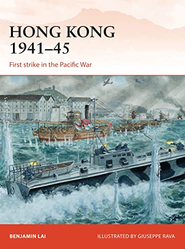 9781782002680: Hong Kong 1941–45: First strike in the Pacific War: 263 (Campaign)