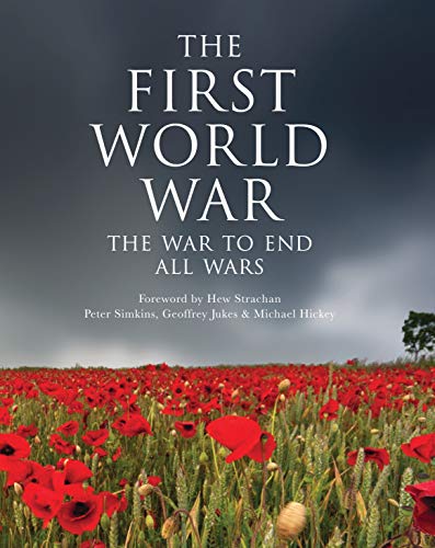 9781782002802: The First World War: The war to end all wars