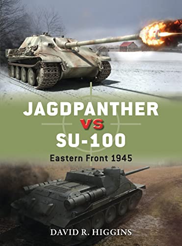 Beispielbild fr Jagdpanther vs SU-100: Eastern Front 1945 (Duel) zum Verkauf von Bookplate