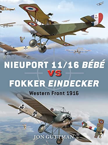 9781782003533: Nieuport 11/16 Bb vs Fokker Eindecker: Western Front 1916: 59 (Duel)