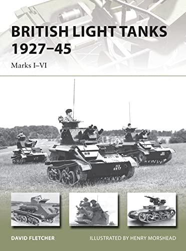Stock image for British Light Tanks 192745: Marks IVI (New Vanguard) for sale by Bulk Book Warehouse