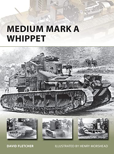 9781782003984: Medium Mark A Whippet: 207 (New Vanguard)