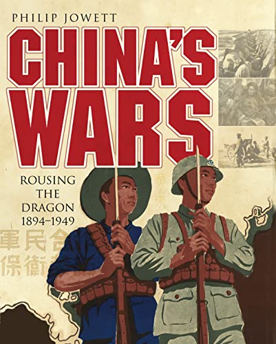 Beispielbild fr China's Wars: Rousing the Dragon 1894-1949 zum Verkauf von WorldofBooks