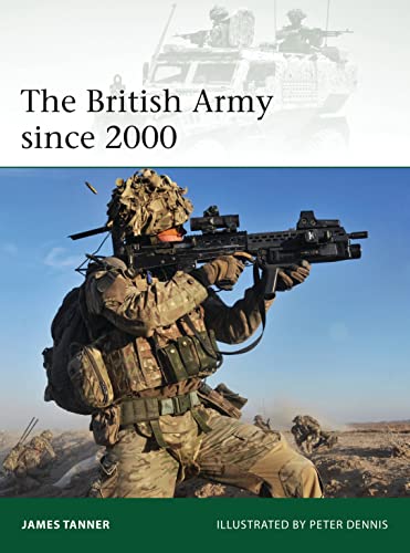Beispielbild fr The British Army since 2000 (Elite) zum Verkauf von Powell's Bookstores Chicago, ABAA