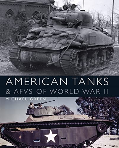 Beispielbild fr American Tanks & AFVs of World War II (General Military) zum Verkauf von BooksRun