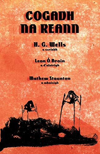 Stock image for Cogadh na Reann: The War of the Worlds in Irish for sale by WorldofBooks