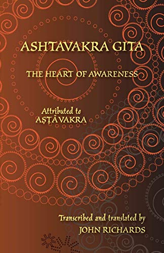 Beispielbild fr Ashtavakra Gita - The Heart of Awareness: A bilingual edition in Sanskrit and English zum Verkauf von GF Books, Inc.