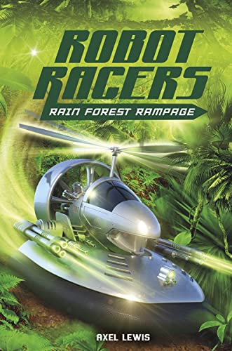 Stock image for Rainforest Rampage (Robot Races) for sale by WorldofBooks