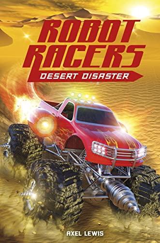 Stock image for Desert Disaster (Robot Races) for sale by WorldofBooks