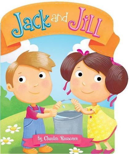 9781782020998: Jack and Jill (Charles Reasoner Nursery Rhymes)