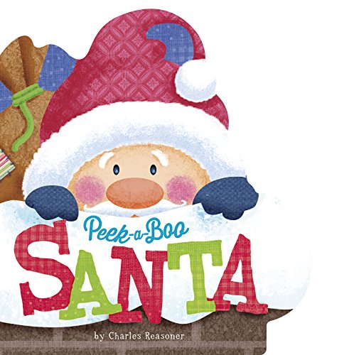 Stock image for Peek-A-Boo Santa (Charles Reasoner Holiday Books) for sale by WorldofBooks