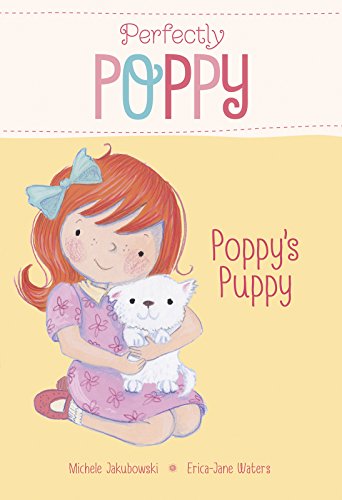 Stock image for Poppy's Puppy (Perfectly Poppy) for sale by WorldofBooks