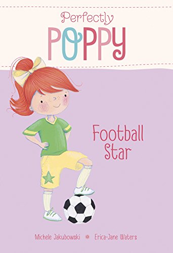 Beispielbild fr Football Star (Perfectly Poppy) zum Verkauf von WorldofBooks