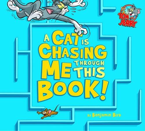 9781782022299: A Cat is Chasing Me Through This Book! (Warner Brothers: Tom and Jerry)