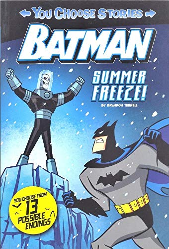 Stock image for Summer Freeze! (You Choose Stories: Batman) for sale by WorldofBooks