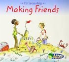 Beispielbild fr Making Friends (Citizenship) zum Verkauf von WorldofBooks
