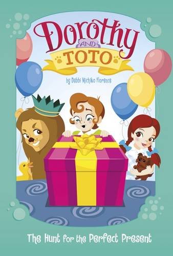 Stock image for Dorothy and Toto the Hunt for the Perfect Present (Warner Brothers: Dorothy and Toto) for sale by WorldofBooks