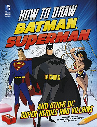 Stock image for How to Draw Batman, Superman and Other DC Super Heroes and Villains (Drawing DC Super Heroes) for sale by WorldofBooks