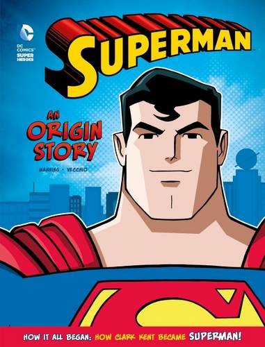 Stock image for Superman: An Origin Story (DC Super Heroes Origins) for sale by AwesomeBooks