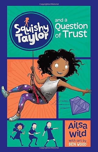 Beispielbild fr Squishy Taylor and a Question of Trust (Squishy Taylor: Squishy Taylor) zum Verkauf von AwesomeBooks