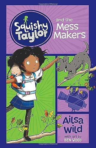 Beispielbild fr Squishy Taylor and the Mess Makers (Squishy Taylor: Squishy Taylor) zum Verkauf von AwesomeBooks