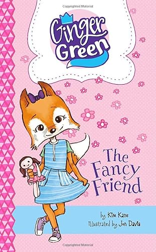 Stock image for The Fancy Friend (Ginger Green, Playdate Queen) for sale by WorldofBooks