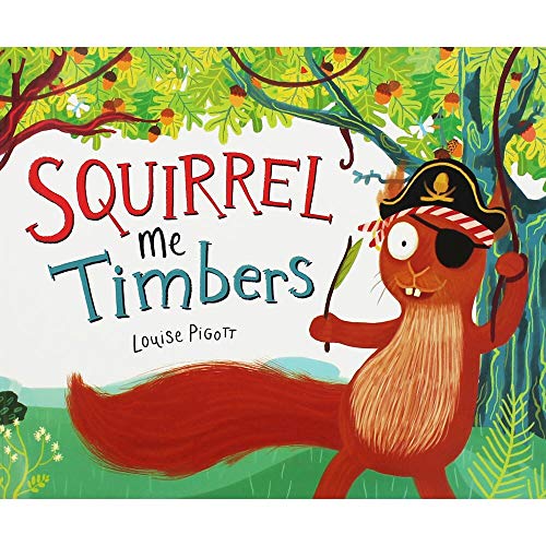 Imagen de archivo de Squirrel Me Timbers the Works a la venta por WorldofBooks