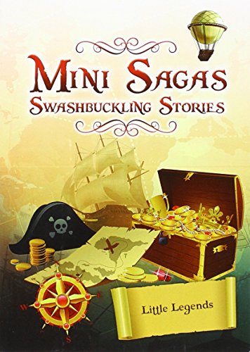 Imagen de archivo de Mini Sagas - Swashbuckling Stories Little Legends a la venta por WorldofBooks