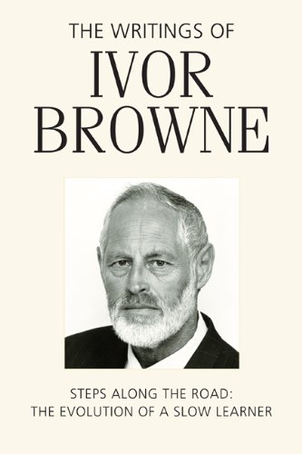 Stock image for WRITINGS OF IVOR BROWNE for sale by INDOO