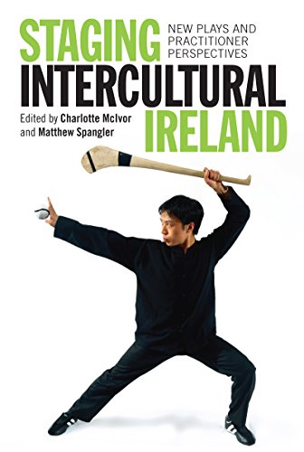 Stock image for Staging Intercultural Ireland: New Plays and Practitioner Perspectives for sale by HPB-Red