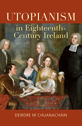 Beispielbild fr Utopianism in Eighteenth-Century Ireland zum Verkauf von Blackwell's