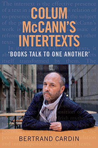 Stock image for Colum Mccann's Intertexts : Books Talk to One Another for sale by Better World Books