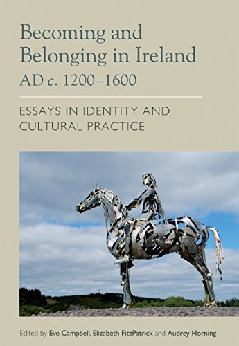 Stock image for BECOMING AND BELONGING IN IRELAND AD c. 1200-1600 for sale by INDOO