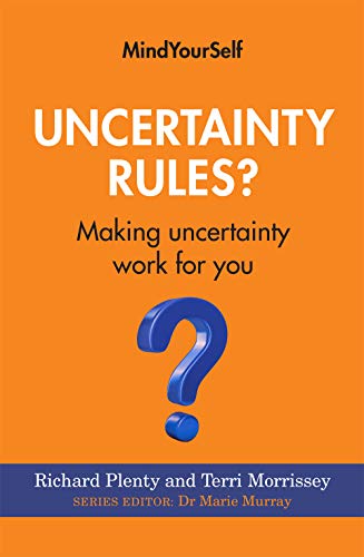 Stock image for Uncertainty Rules?: Making uncertainty work for you (MindYourSelf, 2) for sale by SecondSale
