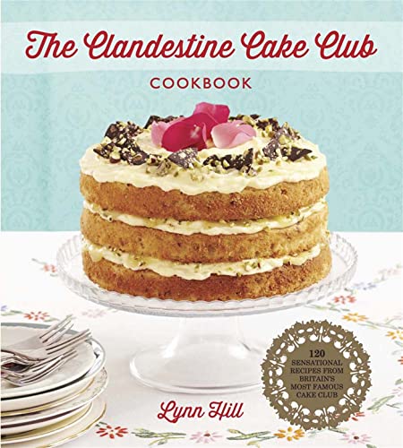 Imagen de archivo de The Clandestine Cake Club Cookbook a la venta por WorldofBooks