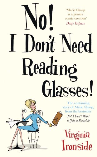 Imagen de archivo de No! I Don't Need Reading Glasses: Marie Sharp 2 a la venta por WorldofBooks