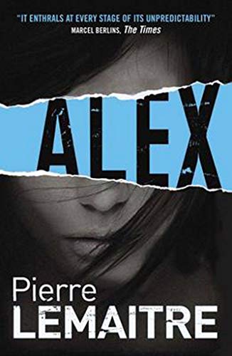 Beispielbild fr Alex: The Heart-Stopping International Bestseller (The Paris Crime Files) zum Verkauf von WorldofBooks