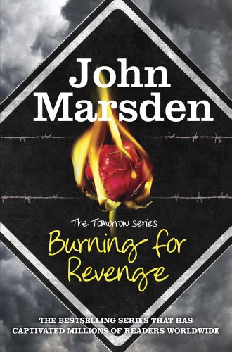 Imagen de archivo de Burning for Revenge (The Tomorrow Series) a la venta por Zoom Books Company