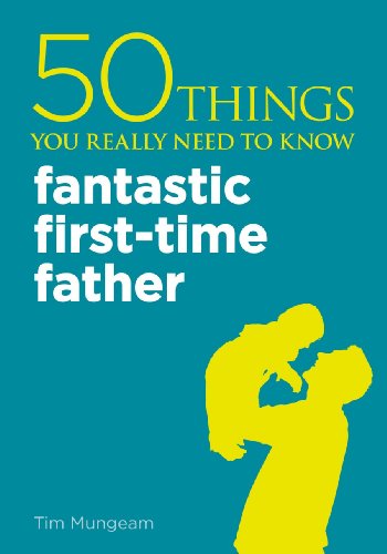 9781782061342: Fantastic First-Time Father (50 Things You Really Need to Know)