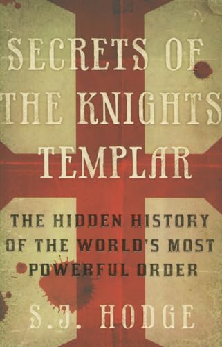 Beispielbild fr Secrets of the Knights Templar: The Hidden History of the World's Most Powerful Order zum Verkauf von WorldofBooks
