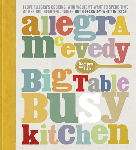 Beispielbild fr Big Table, Busy Kitchen: 200 Recipes for Life zum Verkauf von WorldofBooks