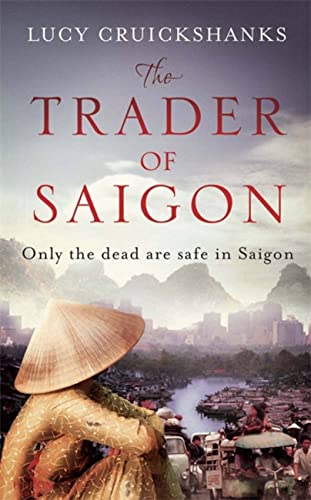 Beispielbild fr The Trader of Saigon zum Verkauf von AwesomeBooks