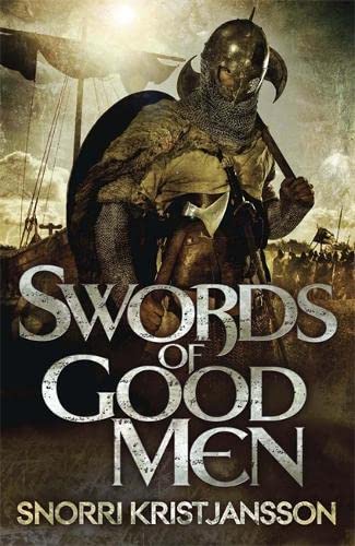 Imagen de archivo de Swords of Good Men: The Valhalla Saga Book I a la venta por WorldofBooks
