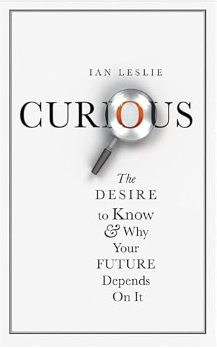 Imagen de archivo de Curious: The Desire to Know and Why Your Future Depends on It a la venta por WorldofBooks