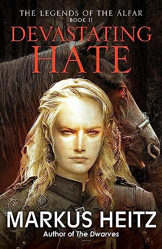 Stock image for Devastating Hate: The Legends of the Alfar Book II (The Legends of the lfar) for sale by AwesomeBooks